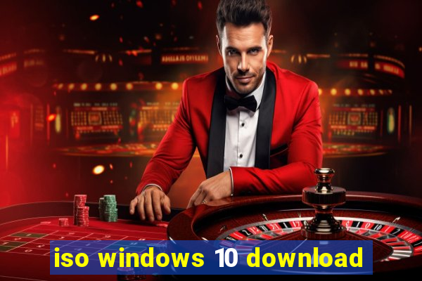 iso windows 10 download